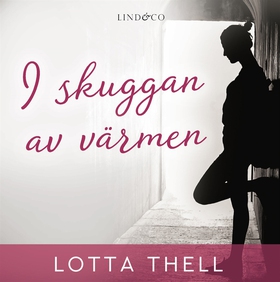 I skuggan av värmen (e-bok) av Lotta Thell