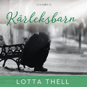 Kärleksbarn (e-bok) av Lotta Thell