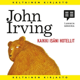 Kaikki isäni hotellit (ljudbok) av John Irving