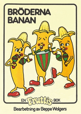 Fruttisarna - Bröderna Banan (e-bok) av Beppe W