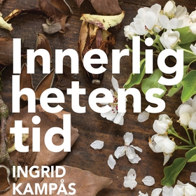 Innerlighetens tid (ljudbok) av Ingrid Kampås