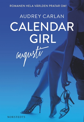 Calendar Girl : Augusti (e-bok) av Audrey Carla