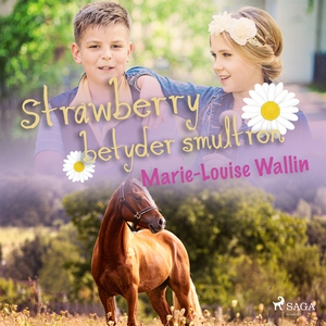 Strawberry betyder smultron (ljudbok) av Marie-