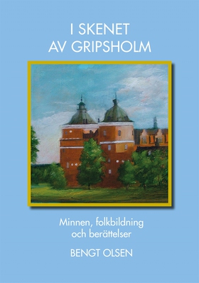 I skenet av Gripsholm (e-bok) av Bengt Olsen