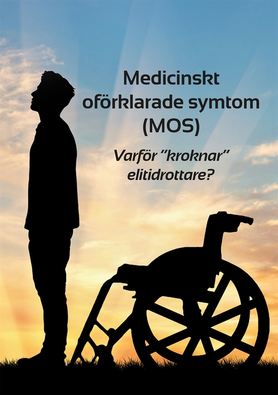 Medicinskt oförklarade symtom (MOS)