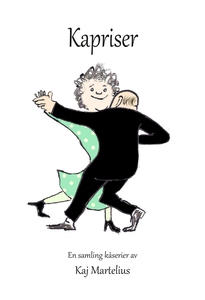 Kapriser (e-bok) av Kaj Martelius