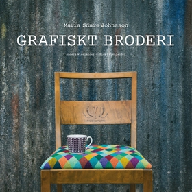 Grafiskt broderi (e-bok) av Maria Snare Johanss