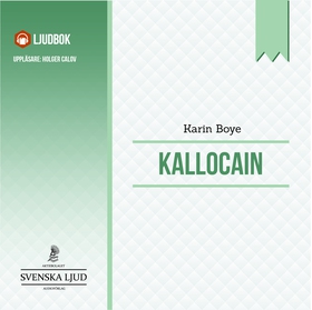 Kallocain (ljudbok) av Karin Boye