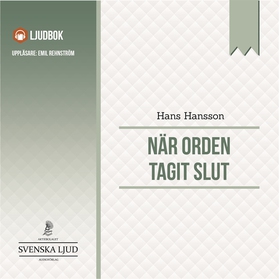 När orden tagit slut (ljudbok) av Hans Hansson