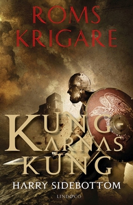 Roms krigare – Kungarnas kung (e-bok) av Harry