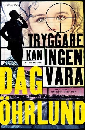 Tryggare kan ingen vara (e-bok) av Dag Öhrlund