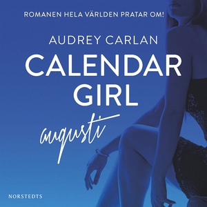 Calendar Girl : Augusti (ljudbok) av Audrey Car
