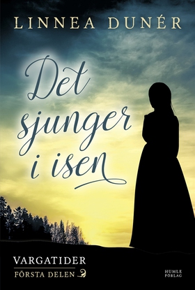 Det sjunger i isen (e-bok) av Linnea Dunér