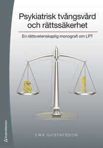Psykiatrisk tvångsvård och rättssäkerhet (e-bok