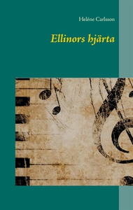 Ellinors hjärta (e-bok) av Heléne Carlsson