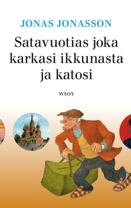 Satavuotias joka karkasi ikkunasta ja katosi (l