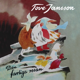 Den farliga resan (ljudbok) av Tove Jansson