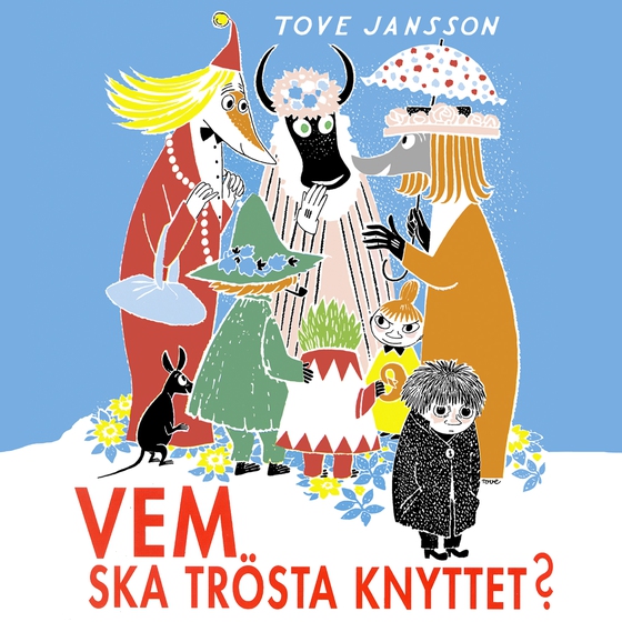 Vem ska trösta Knyttet?