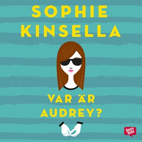 Var är Audrey? (ljudbok) av Sophie Kinsella