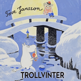 Trollvinter (ljudbok) av Tove Jansson