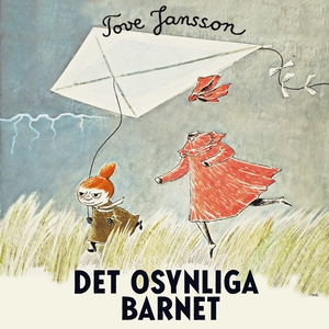 Det osynliga barnet (ljudbok) av Tove Jansson