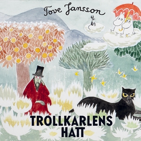 Trollkarlens hatt (ljudbok) av Tove Jansson