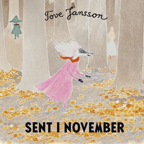 Sent i november (ljudbok) av Tove Jansson