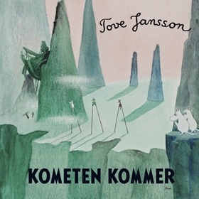 Kometen kommer (ljudbok) av Tove Jansson