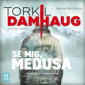 Se mig, Medusa (ljudbok) av Torkil Damhaug