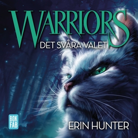 Warriors. Det svåra valet (ljudbok) av Erin Hun