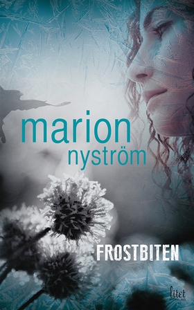 Frostbiten (e-bok) av Marion Nyström