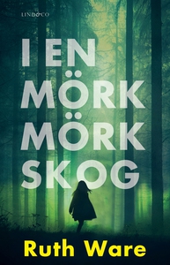 I en mörk mörk skog (e-bok) av Ruth Ware