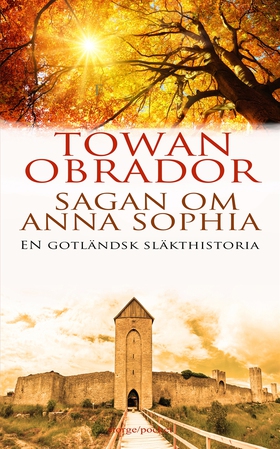 Sagan om Anna Sophia (e-bok) av Towan Obrador