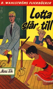 Lotta 5 - Lotta slår till (e-bok) av Merri Vik