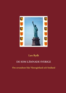 De som lämnade Sverige: Om utvandrare från Väst