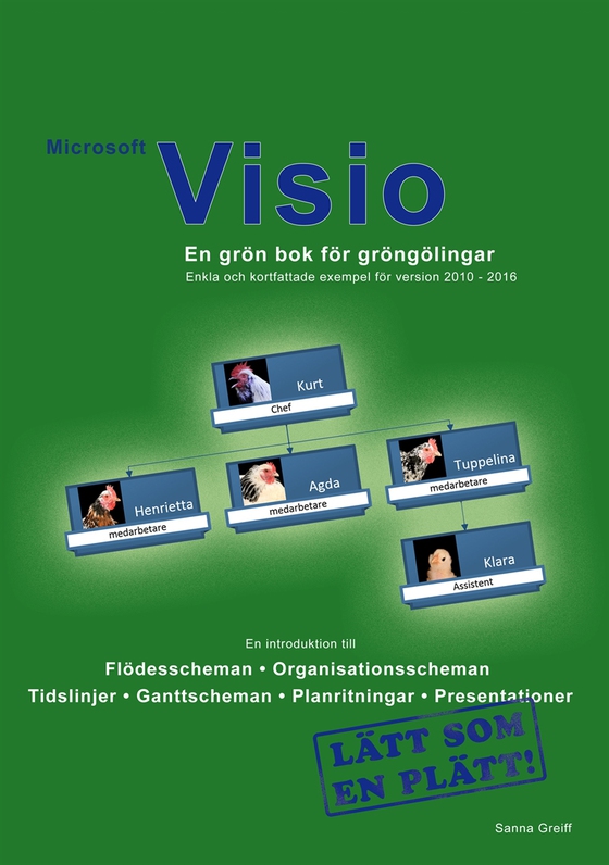 Microsoft Visio - En grön bok för gröngölingar: För version 2010 - 2016 (e-bok) av Sanna Greiff