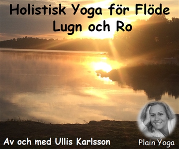 Ett Holistiskt Yogapass - Holistisk Yoga för fl