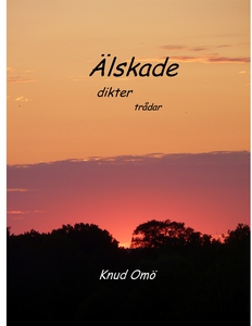 Älskade: dikter trådar (e-bok) av Knud Omö
