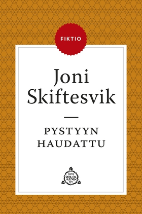 Pystyyn haudattu (e-bok) av Joni Skiftesvik