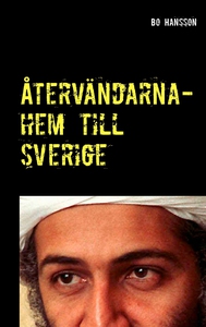 Återvändarna- hem till Sverige. (e-bok) av Bo H