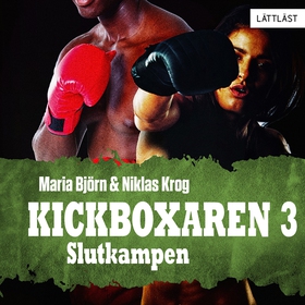 Slutkampen – Kickboxaren 3 / Lättläst (ljudbok)
