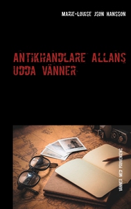 Antikhandlare Allans udda vänner: Vänner med pr