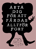 Akta dig för att färdas alltför fort