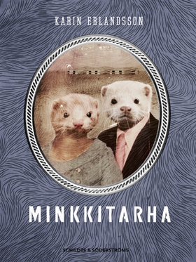 Minkkitarha (e-bok) av Karin Erlandsson