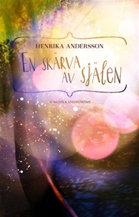 En skärva av själen (e-bok) av Henrika Andersso