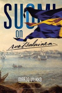 Suomi on ruotsalainen (e-bok) av Marjo Vilkko
