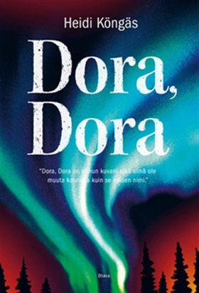 Dora, Dora (e-bok) av Heidi Köngäs