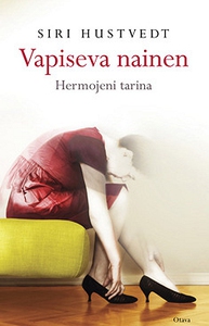 Vapiseva nainen (e-bok) av Siri Hustvedt