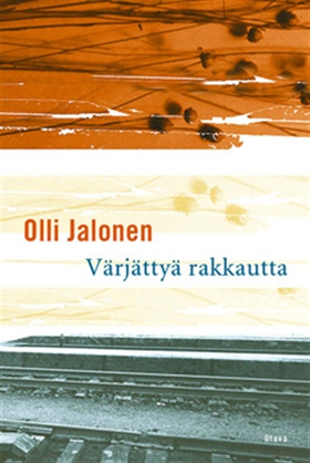 Värjättyä rakkautta (e-bok) av Olli Jalonen