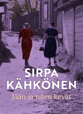Jään ja tulen kevät (e-bok) av Sirpa Kähkönen